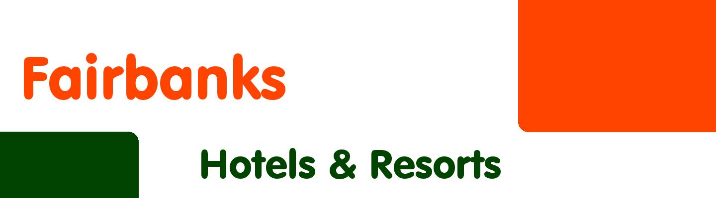 Best hotels & resorts in Fairbanks - Rating & Reviews